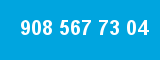 908 567 73 04